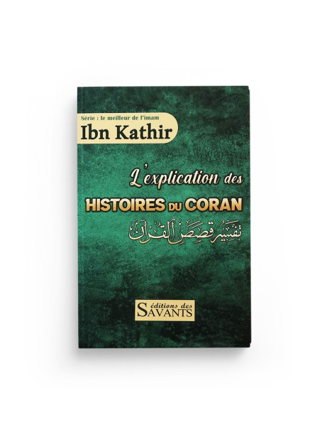 l-explication-des-histoires-du-coran-ibn-kathir-editions-des-savants